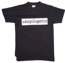 Load image into Gallery viewer, Unapologetic Tee